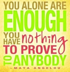 prove - You ARE Enough